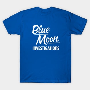 Blue Moon Investigations T-Shirt